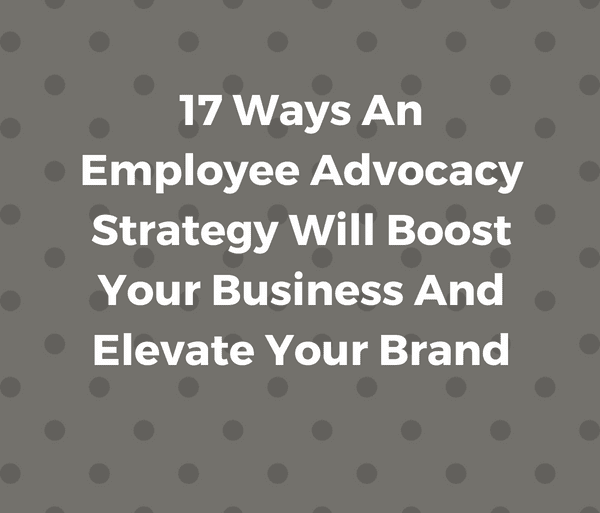 employee advocacy strategy.